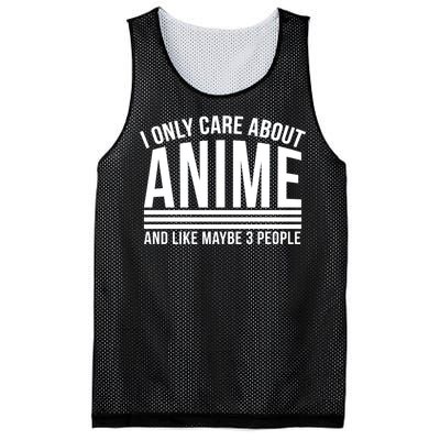 I Only Care About Anime And Like Maybe 3 People Mesh Reversible Basketball Jersey Tank