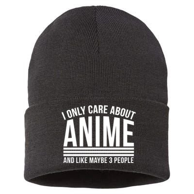 I Only Care About Anime And Like Maybe 3 People Sustainable Knit Beanie