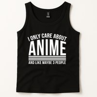 I Only Care About Anime And Like Maybe 3 People Tank Top