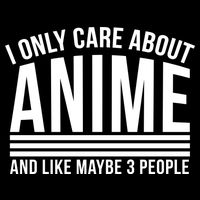 I Only Care About Anime And Like Maybe 3 People Tank Top