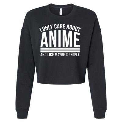 I Only Care About Anime And Like Maybe 3 People Cropped Pullover Crew