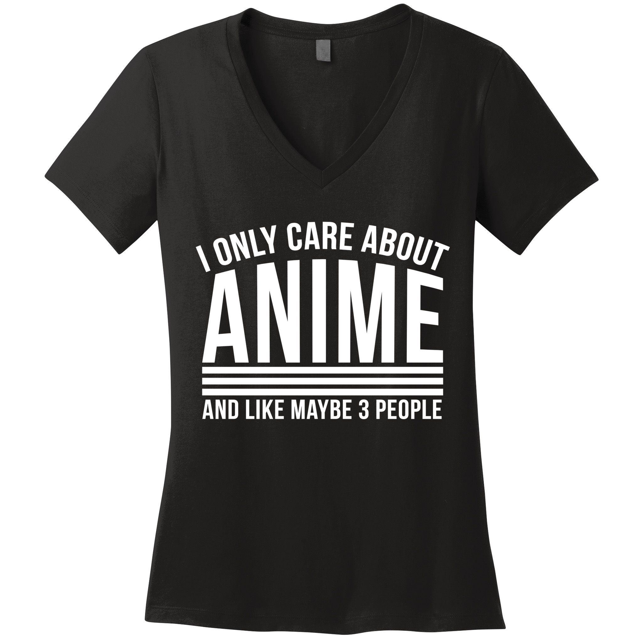 I Only Care About Anime And Like Maybe 3 People Women's V-Neck T-Shirt