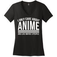 I Only Care About Anime And Like Maybe 3 People Women's V-Neck T-Shirt