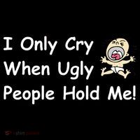 I Only Cry When Ugly People Hold Me Cooling Performance Long Sleeve Crew