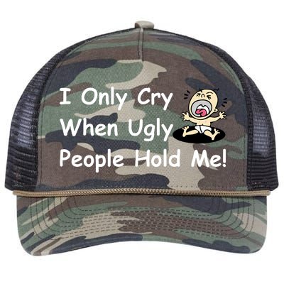 I Only Cry When Ugly People Hold Me Retro Rope Trucker Hat Cap