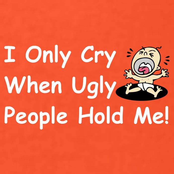 I Only Cry When Ugly People Hold Me Golf Towel