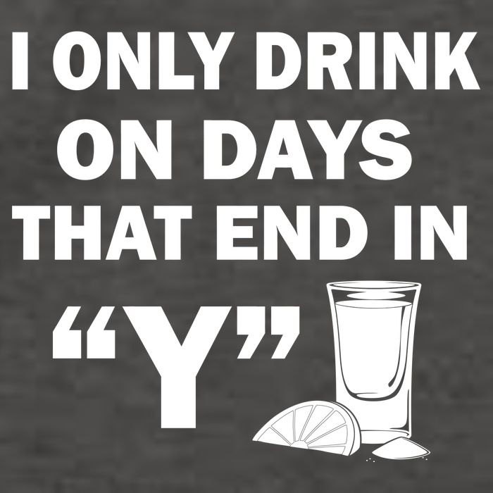 I only Drink On Days That End in Y Vector Backpack