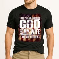 I Only Fear Two Things God And My Wife You Are Neither Cooling Performance Crew T-Shirt