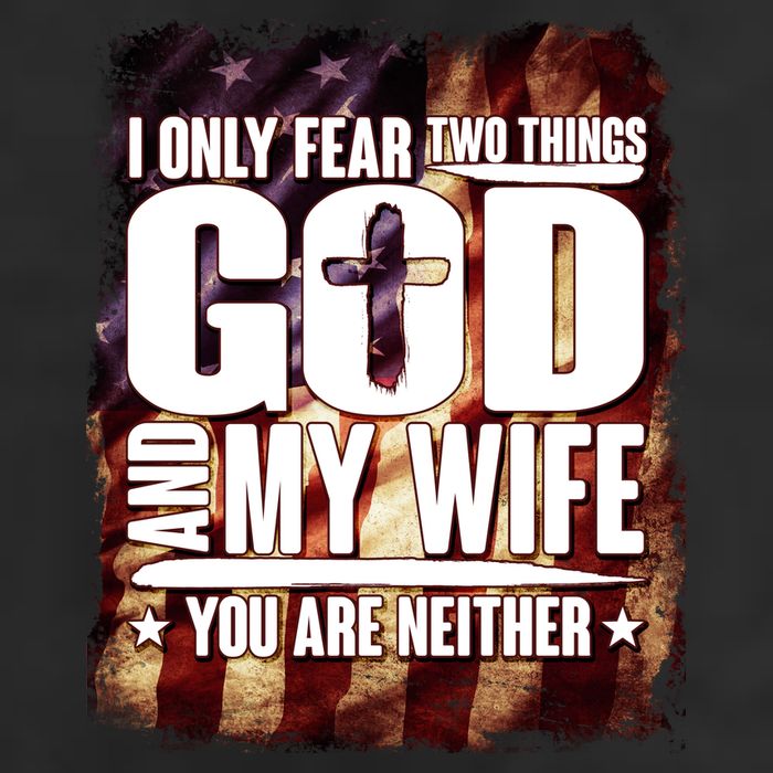 I Only Fear Two Things God And My Wife You Are Neither Golf Towel