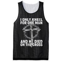 I Only Kneel For One Man And He Died On The Cross Mesh Reversible Basketball Jersey Tank