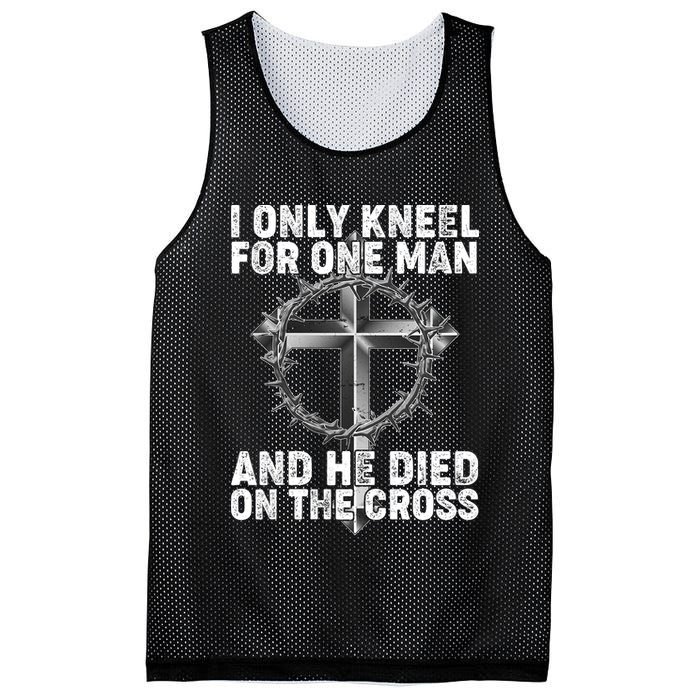 I Only Kneel For One Man And He Died On The Cross Mesh Reversible Basketball Jersey Tank