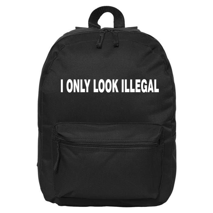 I Only Look Illegal 16 in Basic Backpack