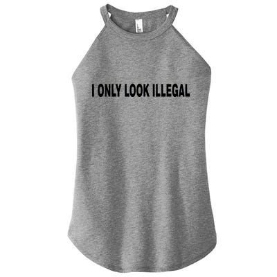 I Only Look Illegal Women's Perfect Tri Rocker Tank