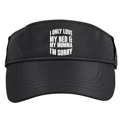 I Only Love My Bed & My Momma Adult Drive Performance Visor
