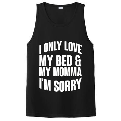 I Only Love My Bed & My Momma PosiCharge Competitor Tank