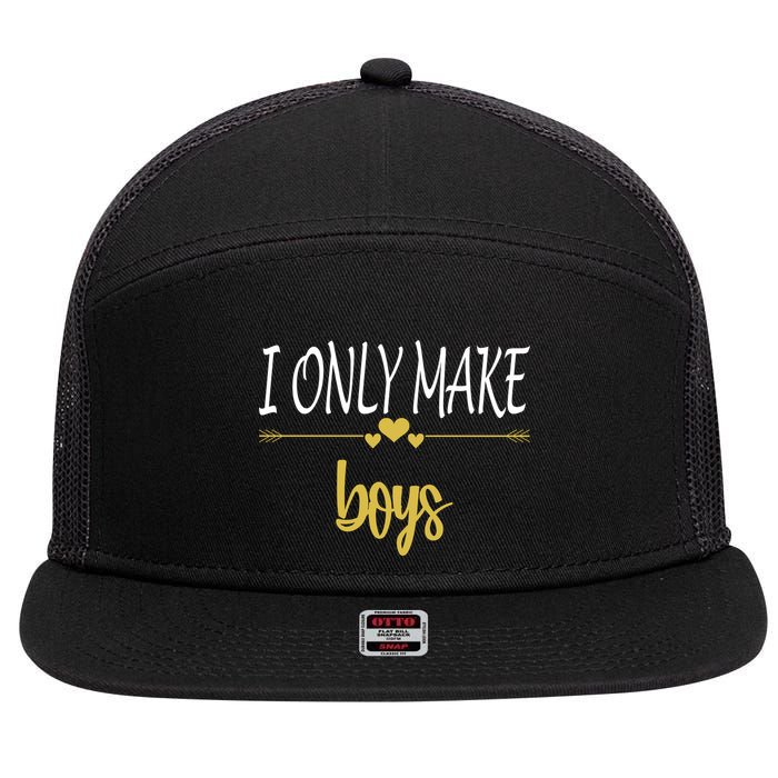 I Only Make Boys 7 Panel Mesh Trucker Snapback Hat