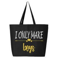 I Only Make Boys 25L Jumbo Tote