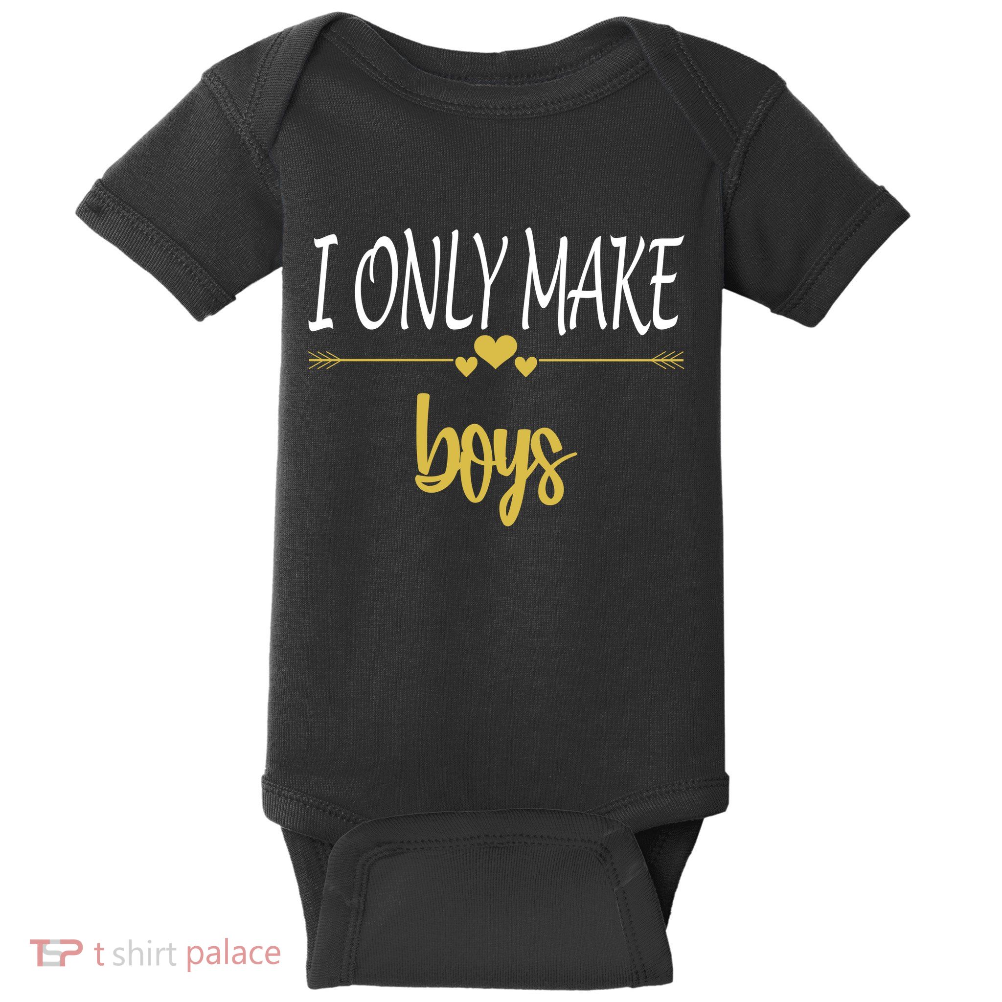 I Only Make Boys Baby Bodysuit