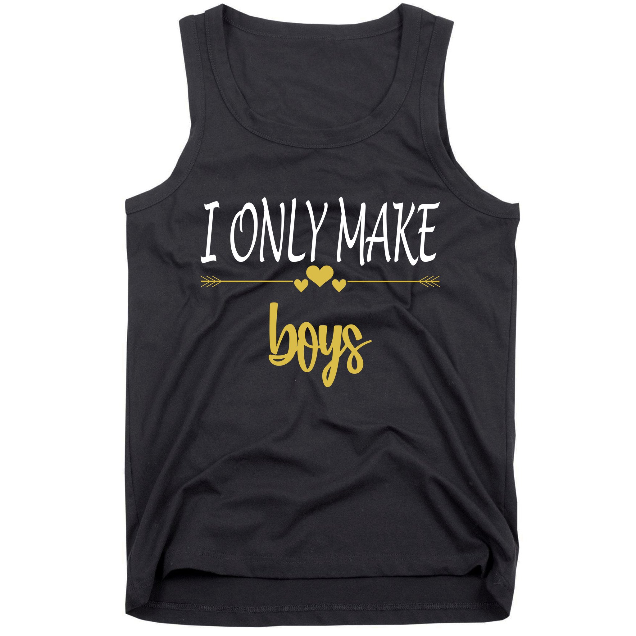 I Only Make Boys Tank Top