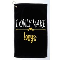 I Only Make Boys Golf Towel