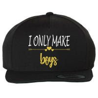 I Only Make Boys Wool Snapback Cap