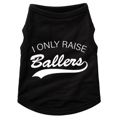 I Only Raise Ballers Doggie Tank