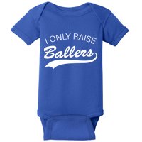 I Only Raise Ballers Baby Bodysuit