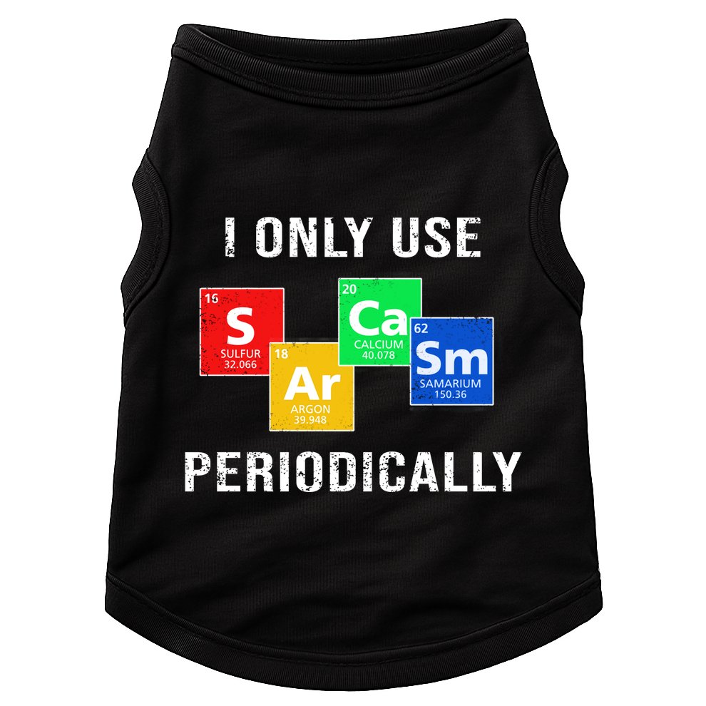 I Only Use Sarcasm Periodically Doggie Tank