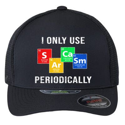 I Only Use Sarcasm Periodically Flexfit Unipanel Trucker Cap