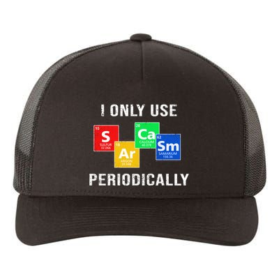 I Only Use Sarcasm Periodically Yupoong Adult 5-Panel Trucker Hat