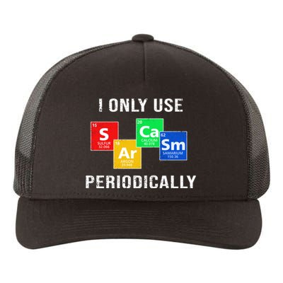 I Only Use Sarcasm Periodically Yupoong Adult 5-Panel Trucker Hat