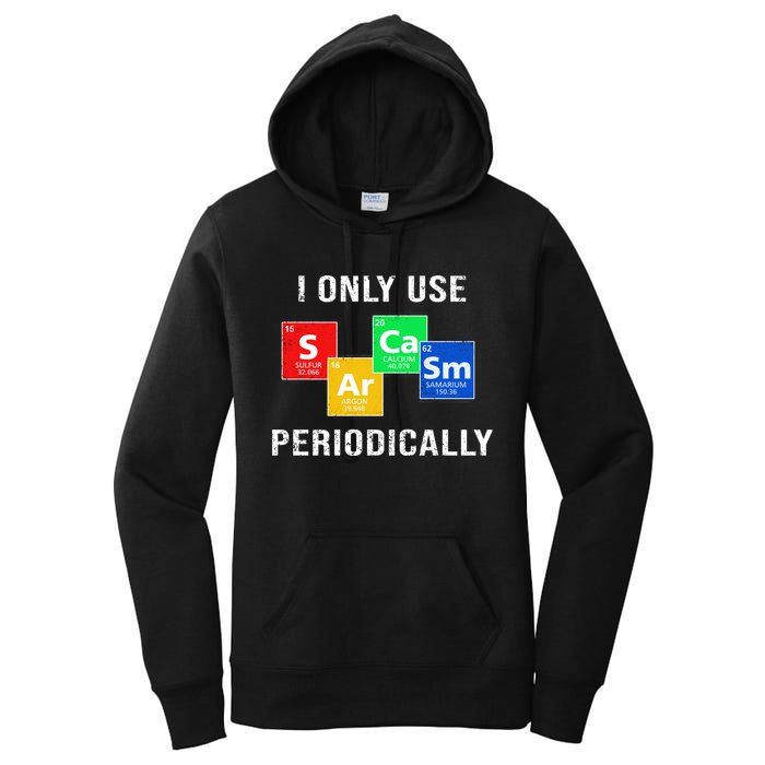I Only Use Sarcasm Periodically Women's Pullover Hoodie