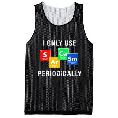 I Only Use Sarcasm Periodically Mesh Reversible Basketball Jersey Tank