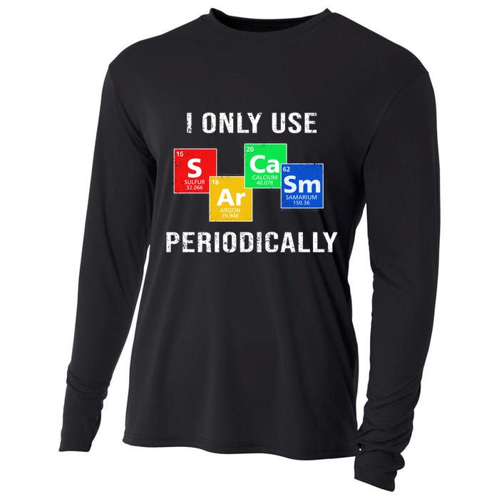 I Only Use Sarcasm Periodically Cooling Performance Long Sleeve Crew