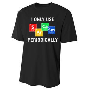 I Only Use Sarcasm Periodically Performance Sprint T-Shirt