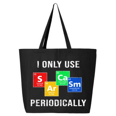 I Only Use Sarcasm Periodically 25L Jumbo Tote