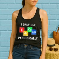 I Only Use Sarcasm Periodically Womens Tank Top