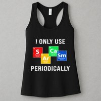 I Only Use Sarcasm Periodically Womens Tank Top