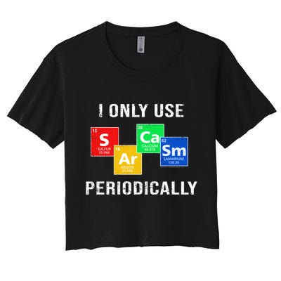 I Only Use Sarcasm Periodically Crop Top