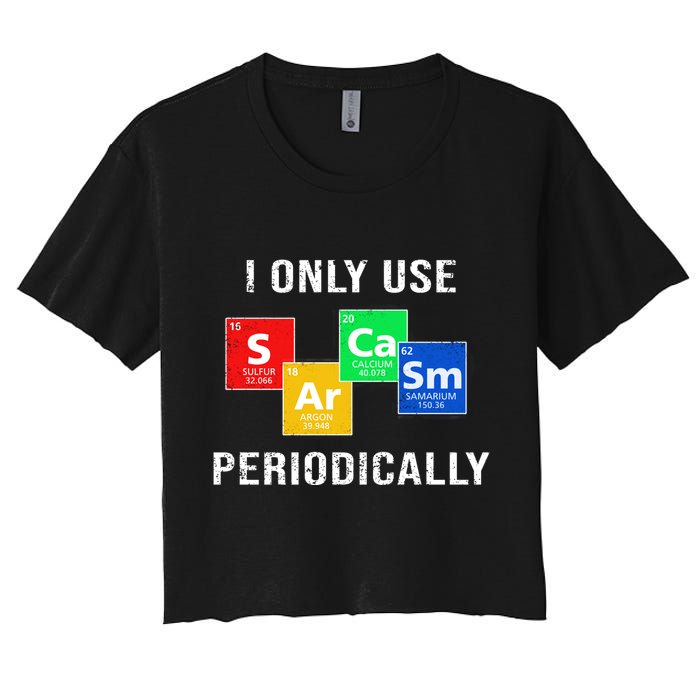 I Only Use Sarcasm Periodically Crop Top