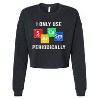 I Only Use Sarcasm Periodically Cropped Pullover Crew
