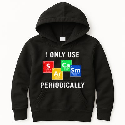 I Only Use Sarcasm Periodically Kids Hoodie