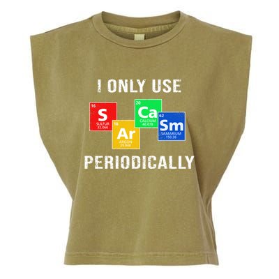 I Only Use Sarcasm Periodically Garment-Dyed Women's Muscle Tee