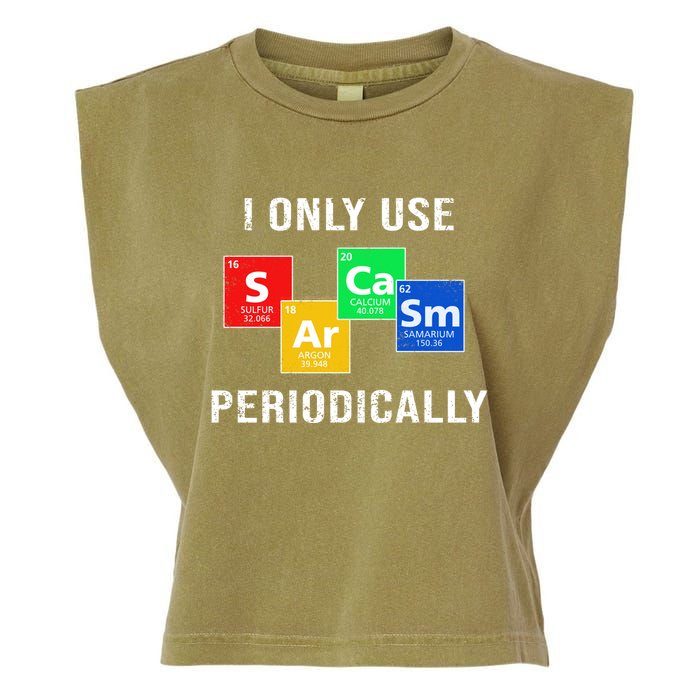 I Only Use Sarcasm Periodically Garment-Dyed Women's Muscle Tee
