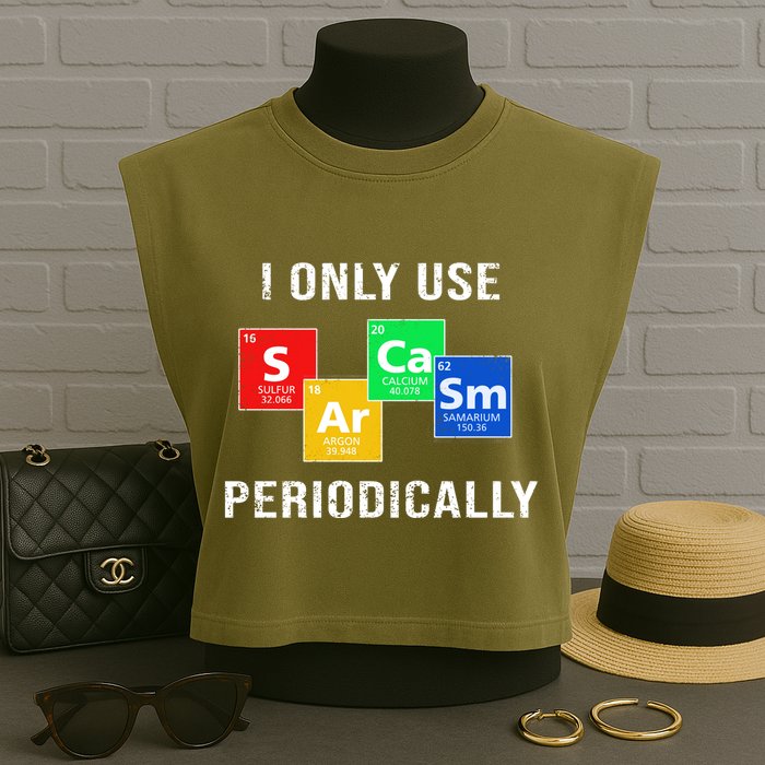 I Only Use Sarcasm Periodically Garment-Dyed Women's Muscle Tee