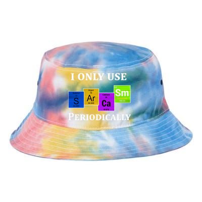 I Only Use Sarcasm Periodically Funny Sarcastic Tie Dye Newport Bucket Hat