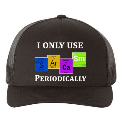 I Only Use Sarcasm Periodically Funny Sarcastic Yupoong Adult 5-Panel Trucker Hat