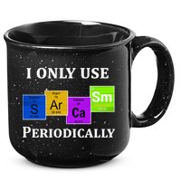 I Only Use Sarcasm Periodically Funny Sarcastic 15oz Campfire Ceramic Mug