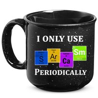 I Only Use Sarcasm Periodically Funny Sarcastic 15oz Campfire Ceramic Mug