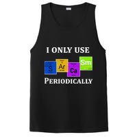 I Only Use Sarcasm Periodically Funny Sarcastic PosiCharge Competitor Tank